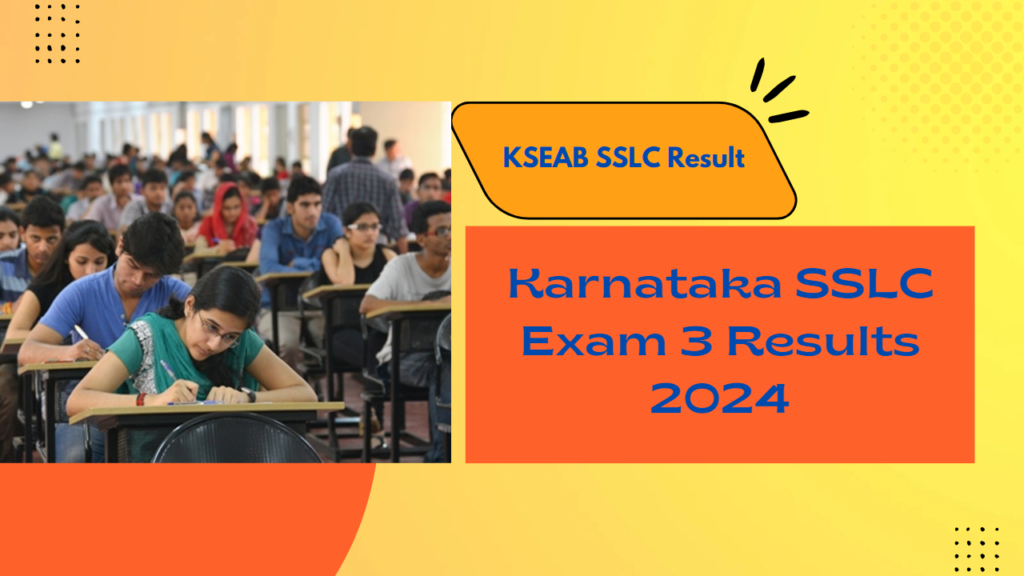 Karnataka SSLC Exam 3 Results 2024 karresults.nic.in 2024 KSEAB